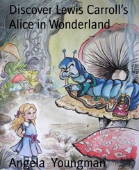 Enlarge image Cover: Discover Lewis Carroll's Alice in Wonderland - BookRix
