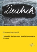 Cover: Philosophie der Deutschen Sprache im populaeren Gewande - Vero Verlag