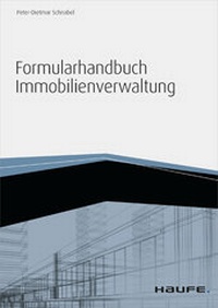 Abbildung von: Formularhandbuch Immobilienverwaltung - inkl. Arbeitshilfen online - Haufe-Lexware