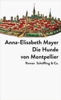 Cover: Die Hunde von Montpellier - Sch&ouml;ffling