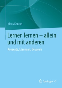 Abbildung von: Lernen lernen - allein und mit anderen - Springer VS