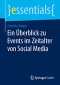 Cover: Ein &Uuml;berblick zu Events im Zeitalter von Social Media - Springer Gabler