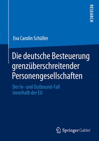 Abbildung von: Die deutsche Besteuerung grenzüberschreitender Personengesellschaften - Springer Gabler