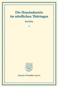 Abbildung von: Die Hausindustrie im nördlichen Thüringen. - Duncker & Humblot