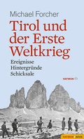 Cover: Tirol und der Erste Weltkrieg - Haymon Verlag