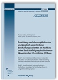 Cover: Ermittlung von Lebenszykluskosten und Vergleich verschiedener Beschaffungsvarianten im Hochbau unter Ber&uuml;cksichtigung institutionen&ouml;konomischer Erkenntnisse (LV-bau). Abschlussbericht - Fraunhofer IRB Verlag