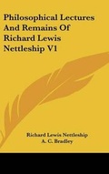 Cover: Philosophical Lectures And Remains Of Richard Lewis Nettleship V1 - Kessinger Publishing