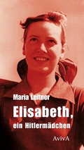 Cover: Elisabeth, ein Hitlerm&auml;dchen - Aviva