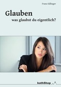 Cover: Entflammt durch die Liebe Gottes - das Sakrament der Firmung - dip3 Bildungsservice GmbH