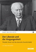 Cover: Der Liberale und die Vergangenheit - be.bra wiss
