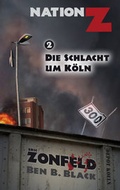 Cover: Die Schlacht um K&ouml;ln (Nation-Z) - HJB