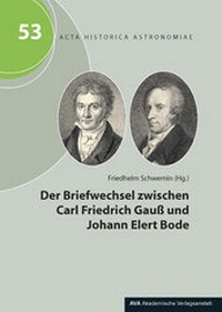 Abbildung von: Der Briefwechsel zwischen Carl Friedrich Gauß und Johann Elert Bode - AVA