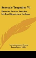 Cover: Seneca's Tragedies V1 - Kessinger Publishing