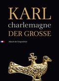 Cover: Karl der Gro&szlig;e / Charlemagne - Sandstein Kultur