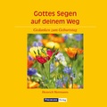 Cover: Gottes Segen auf deinem Weg - Gesellschaft f&uuml;r Innere und &Auml;u&szlig;ere Mission Abt. Freimund Verlag
