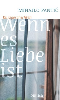 Enlarge image Cover: Wenn es Liebe ist - Dittrich Verlag ein Imprint der Velbrück GmbH Bücher und Medien