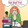 Cover: Den Kopf frei mit Do-In und Akupressur - ShenDo Verlag
