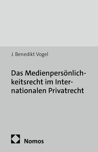 Abbildung von: Das Medienpersönlichkeitsrecht im Internationalen Privatrecht - Nomos