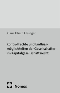 Abbildung von: Kontrollrechte und Einflussmöglichkeiten der Gesellschafter im Kapitalgesellschaftsrecht - Nomos
