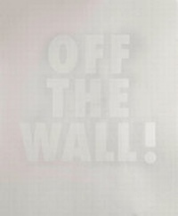 Enlarge image Cover: Off the Wall - Verlag f. mod. Kunst