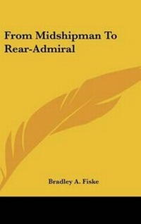 Enlarge image Cover: From Midshipman To Rear-Admiral - Kessinger Publishing