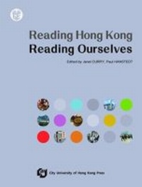 Enlarge image Cover: Reading Hong Kong, Reading Ourselves - City University of Hong Kong Press
