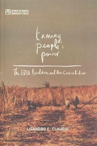 Enlarge image Cover: Taming People's Power - Ateneo de Manila University Press