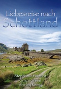 Cover: Liebesreise nach Schottland - MIRA Taschenbuch
