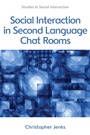 Cover: Social Interaction in Second Language Chat Rooms - Edinburgh University Press