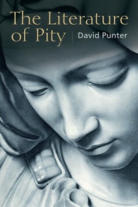 Enlarge image Cover: The Literature of Pity - Edinburgh University Press