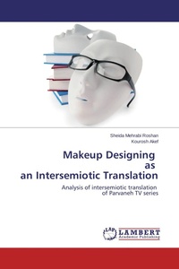 Enlarge image Cover: Makeup Designing as an Intersemiotic Translation - LAP Lambert Academic Publishing