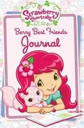 Cover: Berry Best Friends Journal - Grosset & Dunlap