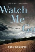 Cover: Watch Me Go - G P Putnam's Sons