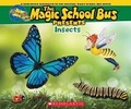 Cover: The Magic School Bus Presents: Insects: A Nonfiction Companion to the Original Magic School Bus Series - Scholastic US