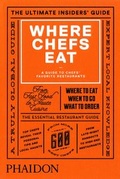 Cover: Where Chefs Eat - Phaidon Press Ltd