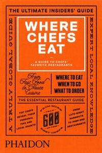 Enlarge image Cover: Where Chefs Eat - Phaidon Press Ltd
