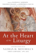 Cover: At the Heart of the Liturgy - Liturgical Press