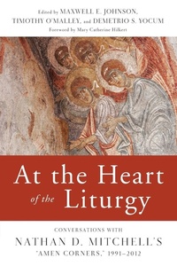 Enlarge image Cover: At the Heart of the Liturgy - Liturgical Press
