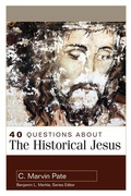 Cover: 40 Questions About the Historical Jesus - Kregel Publications,U.S.