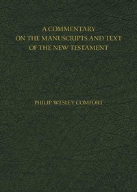 Enlarge image Cover: A Commentary on the Manuscripts and Text of the New Testament - Kregel Publications,U.S.