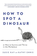 Cover: How to Spot a Dinosaur - Professionalism Books