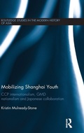Cover: Mobilizing Shanghai Youth - Routledge