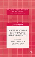 Cover: Queer Teachers, Identity and Performativity - Palgrave Pivot