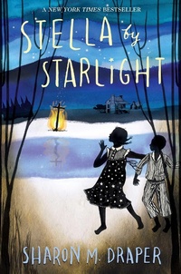 Enlarge image Cover: Stella by Starlight - Atheneum Books for Young Readers