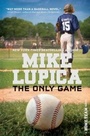 Cover: The Only Game - Simon & Schuster Books for Young Readers