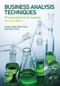 Cover: Business Analysis Techniques - BCS, The Chartered Institute for IT