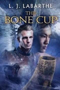 Cover: The Bone Cup - Dreamspinner Press