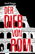 Cover: Der Dieb von Rom - Arena