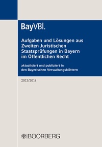 Abbildung von: Aufgaben und Lösungen aus Zweiten Juristischen Staatsprüfungen in Bayern im Öffentlichen Recht - Boorberg