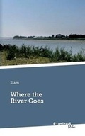 Cover: Where the River Goes - united p. c.